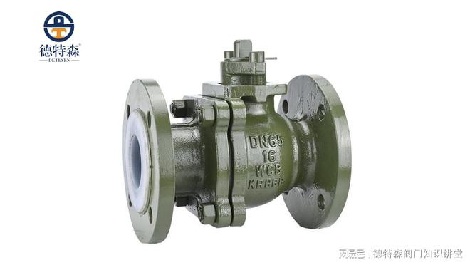 衬氟球阀常见的故障(图1)